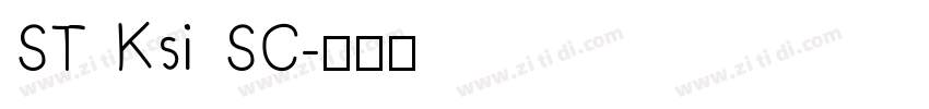 ST Ksi SC字体转换